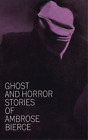 Ambrose Bierce Ghost And Horror Stories (Tascabile)