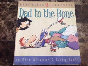 Dad to the Bone: Baby Blues Scrapbook #16 (1) (Paperback or Softback) - Picture 1 of 3