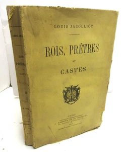 LOUIS JACOLLIOT ROIS, PRETRES ET CASTES 1877 EO HINDOUISME VICHNOU INDE - Foto 1 di 7