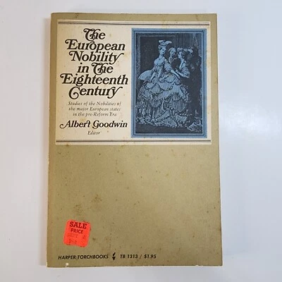 The European Nobility of the Eighteenth Century by Albert Goodwin 1967 Softcover - Image 1 of 4