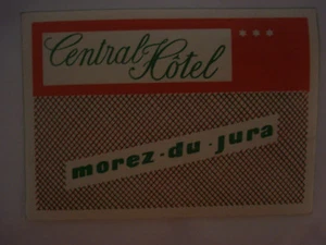 etiquette hotel luggage label CENTRAL HOTEL Morez du Jura - Picture 1 of 1
