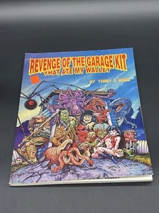 Revenge of The Garage Kit That Ate My Wallet by Terry J Webb GOOD!! - Picture 1 of 2