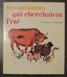 ALBUM DU PÈRE CASTOR LES ANIMAUX QUI CHERCHAIENT L'ÉTÉ de NATHA CAPUTO 1978 - Picture 1 of 1