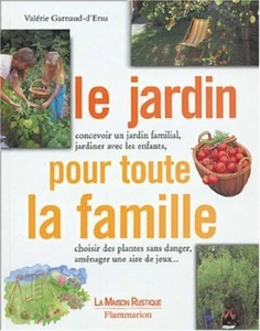 Le jardin pour toute la famille | Garnaud D'Ersu Valérie | Bon état - Picture 1 of 1