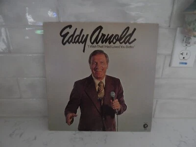 Eddy Arnold: I Wish That I Had Loved You Better   12"  33 RPM  LP Foto 1 de 2