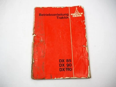 Deutz DX 85 90 110 Traktor Betriebsanleitung Bedienungsanleitung 1978 - Bild 1 von 4