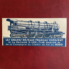Papier publicitaire Chemin De Fer Du Nord Exposition 1937 Machine Hudson