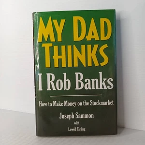 My Dad Thinks I Rob Banks de Joseph Sammon - Imagen 1 de 6