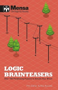 Mensa: Logic Brainteasers: Tantalize and train your brain with over 200 puzzles - Picture 1 of 2