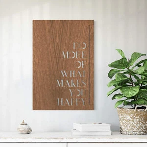 Dekobild Mahagoni - Do more of what makes you happy Wanddeko Wandbild Holz - Bild 1 von 2