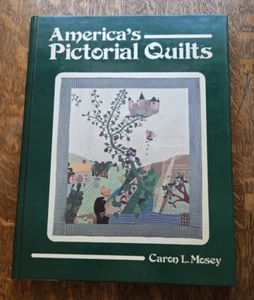 AMERICAS PICTORIAL QUILTS By Caron L. Mosey - HB VG - Imagen 1 de 2