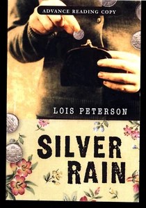 LOIS PETERSON SILVER RAIN 2010 ARC / UNCORRECTED PROOF - Picture 1 of 1
