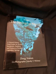 The Springs of Florida - Underwater Field Guide for Divers, Snorkelers, Paddlers - Picture 1 of 3