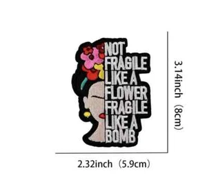 Not Fragile Like A Flower Fragile Like A Bomb Feminist Iron-On Embroidered Patch - Picture 1 of 1