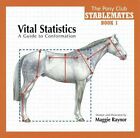 Vital Statistics: A Guide to Conformation (Stablemat by Maggie Raynor 0954886305