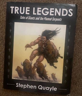 True Legends - Tales of Giants and the Plumed Serpents by Stephen Quayle - Image 1 of 4