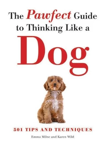 Emma Milne Karen W The Pawfect Guide to Thinking Like a  (Paperback) (UK IMPORT) - Image 1 of 1