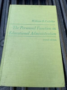 The Personnel Function in Educational Administration by William B. Castetter. - Picture 1 of 12