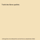 Traité Des Libres Qualités, Chabot, Pascal
