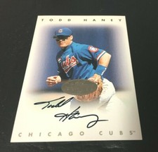 TODD HANEY AUTOGRAPH 1996 LEAF CERTFIED SIGNATURE SILVER VERSION CHICAGO CUBS