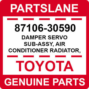 87106-30590 Toyota OEM DAMPER SERVO SUB-ASSY, AIR CONDITIONER RADIATOR, NO.3