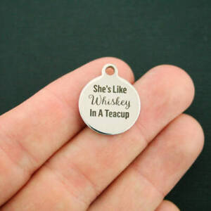 Whiskey Stainless Steel Charms - She's like whiskey in a teacup - BFS001-2188