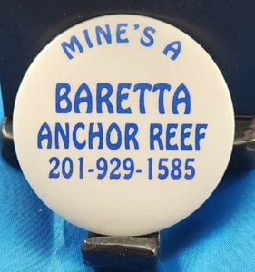 Vintage Pin Button 2.25" Mine's A Baretta Anchor Reef FREE SHIPPING! - Picture 1 of 2