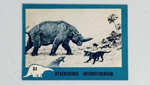 1961 Nu Card Dinosaur Series #64 NM HYAENODONS ARSINOITHERIUM
