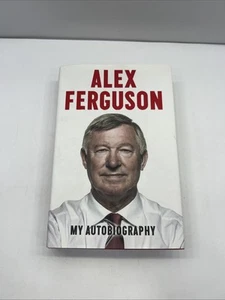 Alex Ferguson My Autobiography Book Hardback 2013 Manchester United - Picture 1 of 5