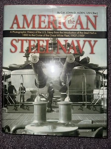 The American Steel Navy : A Photographic History of the U. S. Navy from the... - Picture 1 of 14
