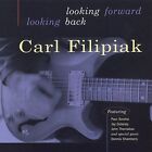 Looking Forward Looking Back - Music Cd - Filipiak, Carl -  2002-09-24 - Geometr
