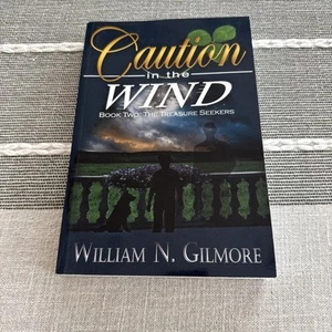 Caution in the Wind : Book Two: the Treasure Seekers by William Gilmore... - Imagen 1 de 9