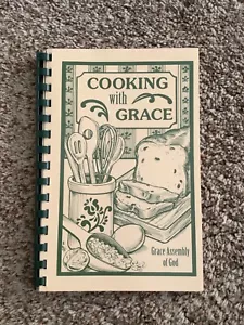 Cooking With Grace CHURCH COOKBOOK Grace Assembly of God Parker Arizona 2003 - Picture 1 of 7