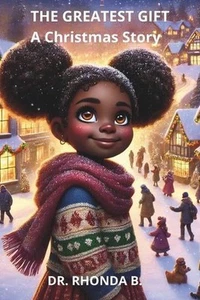 The Greatest Gift: A Christmas Story by Dr Rhonda B. Paperback Book - Picture 1 of 1