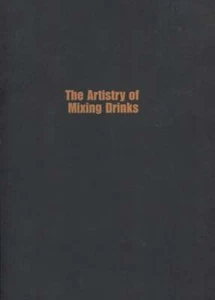 The Artistry of Mixing Drinks - Imagen 1 de 1