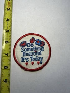 Vintage 70s Style Patch “Do Something Beautiful It’s Today” Retro - Picture 1 of 2