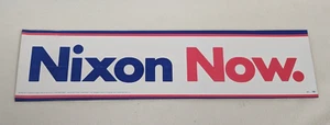 Vtg 1972 President Nixon Campaign Bumper Sticker Decal ~ Nixon Now - Picture 1 of 1