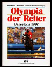 Olympia der Reiter Barcelona 1992 Klimke, Reiner [Hrsg.], Werner Ernst und Hanfr