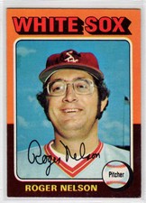 1975 Topps #572 Roger Nelson Chicago White Sox AB02108