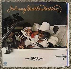 Johnny Guitar Watson – I Don't Want To Be Alone Stranger - 1975 Fantasy LP - EX - Picture 1 of 6