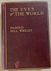 Die Augen der Welt von Harold Bell Wright 1914 Edition HC Vintage Klassiker - Bild 1 von 11