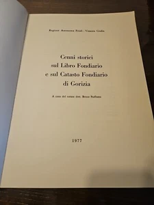 Cenno Storici Sul Libro Fondiario E Sul Catasto Fondiario Di Gorizia - 1977 - Foto 1 di 9