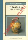 Antiquariato - Ceramica - BENINI - Ceramica del seicento.