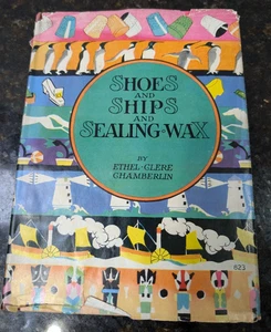 Antique Shoes and Ships and Sealing Wax Book Chamberlin 1928 Color Illustrations - Imagen 1 de 7