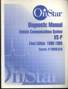 OnStar VS-P 1996-1999 Diagnostic Manual Vehicle Communications System 19040.01B - Picture 1 of 1
