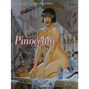 Pinocchia - Jean-Pierre Gibrat - Alessandro Editore - ITALIENISCH NEU #NSF3 - Bild 1 von 1