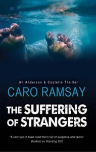 The Suffering of Strangers by Caro Ramsay 9781847518767 NEW Paper - Bild 1 von 1