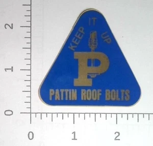 Vintage Pattin Manufacturing Roof Bolts Marietta Ohio Coal Mining Sticker Decal - Picture 1 of 1