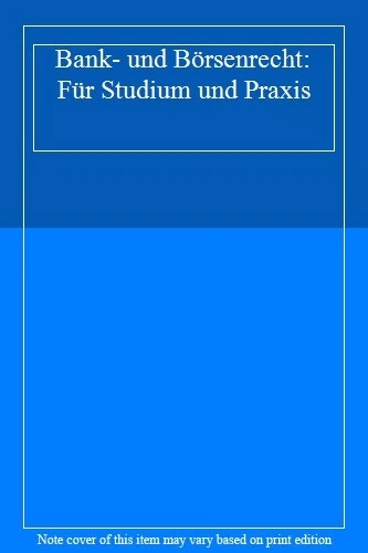 Bank- und Börsenrecht: Für Studium und Praxis. - Image 1 of 1