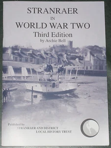 STRANRAER WW2 HISTORY Second World War Scotland Scottish RAF Royal Navy Army - Imagen 1 de 1